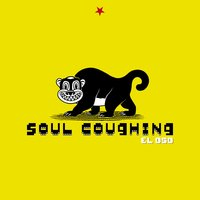 St. Louise Is Listening - Soul Coughing