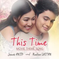 This Time - James Reid, Nadine Lustre