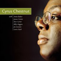 My Favorite Things - Cyrus Chestnut, Anita Baker