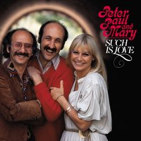 Power - Peter, Paul and Mary