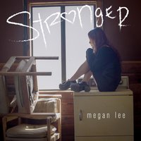Stronger - Megan Lee