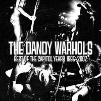 Holding Me Up - The Dandy Warhols, Courtney Taylor-Taylor, Peter Holmstrom