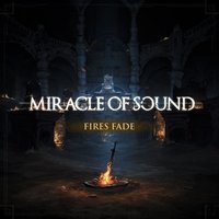 Fires Fade - Miracle of Sound