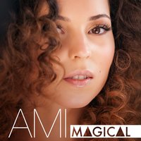 Magical - Ami