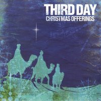 What Child Is This? - Third Day