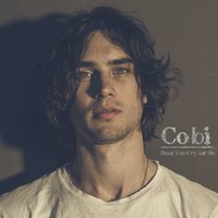 Don't You Cry For Me - Cobi