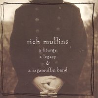 How To Grow Up Big And Strong - Rich Mullins
