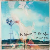Where Did You Go? - A Rocket To The Moon
