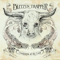 The Man Who Would Speak True - Blitzen Trapper