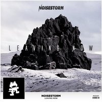Leaving Now - Noisestorm