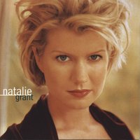 The Way it is With Love - Natalie Grant
