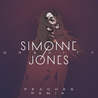Gravity - Simonne Jones, Peaches