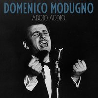 Addio…addio… - Domenico Modugno