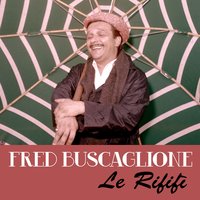 Le Rififì - Fred Buscaglione