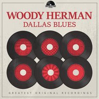 At the Wood Chopper's Ball - Woody Herman