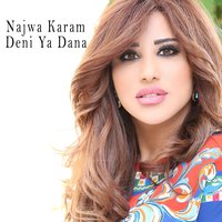 Deni Ya Dana - Najwa Karam