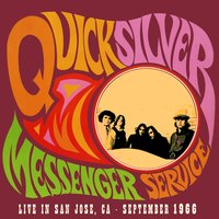 I Hear You Knockin' - Quicksilver Messenger Service