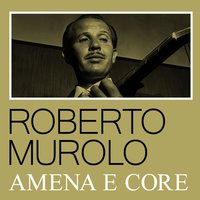 Amena e core - Roberto Murolo