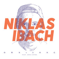 Own Song - Niklas Ibach, Anna Leyne, Boy Kiss Girl