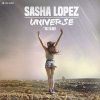 Universe - Sasha Lopez, Ale Blake