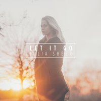 Let It Go - Julia Sheer