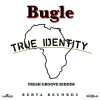 True Identity - Bugle