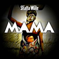 Mama - Shatta Wale