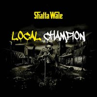 Local Champion - Shatta Wale