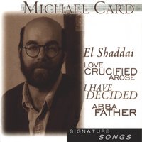 El Shaddai - Michael Card