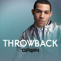 Throwback - Dawin