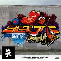 Superstar - Pegboard Nerds, NGHTMRE, Krewella