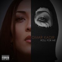 Roll for Me - Omar Kadir