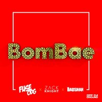 BomBae - Fuse ODG, Zack knight, Badshah