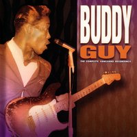 I'm Not The Best - Buddy Guy