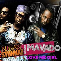 Love Me Girl - Mavado, Nubian Stunnaz