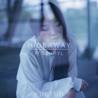 Hideaway - Kultur, cehryl