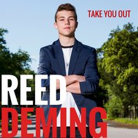 Take You Out - Reed Deming