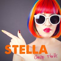 Cheap Thrills - Stella