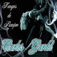 Caminito - Carlos Gardel