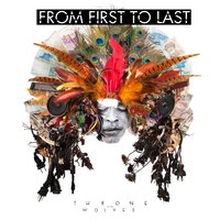 Now That You're Gone - From First To Last