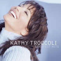Love Has A Name - Kathy Troccoli