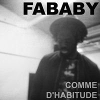 Comme d'habitude - Fababy