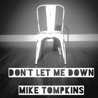 Don't Let Me Down - Mike Tompkins