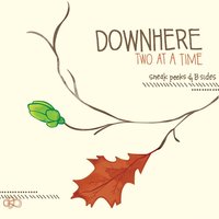 Break My Heart - Downhere