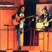 Jimmie's Texas Blues - Merle Haggard, The Strangers