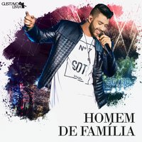 Homem de Família (Ao Vivo) - Gusttavo Lima