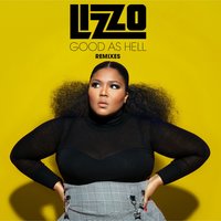 Good as Hell - Lizzo, Bad Royale