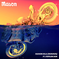 Fashion Killa (Papapapa) - Mason, Stefflon Don