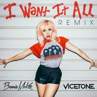 I Want It All - Bonnie McKee, Vicetone