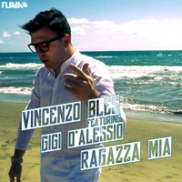 Ragazza mia - Vincenzo Bles, Gigi D'Alessio